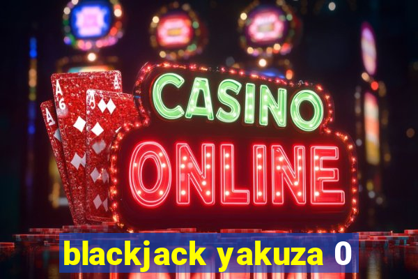 blackjack yakuza 0