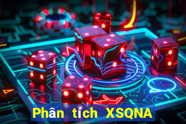 Phân tích XSQNA ngày thứ năm