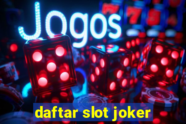 daftar slot joker