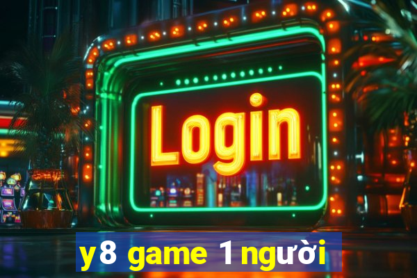 y8 game 1 người