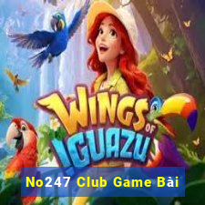 No247 Club Game Bài