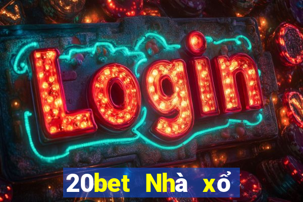 20bet Nhà xổ số nhanh 3 xổ số