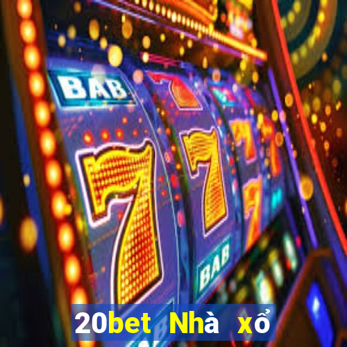 20bet Nhà xổ số nhanh 3 xổ số