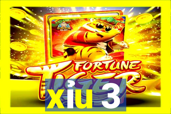 xỉu 3