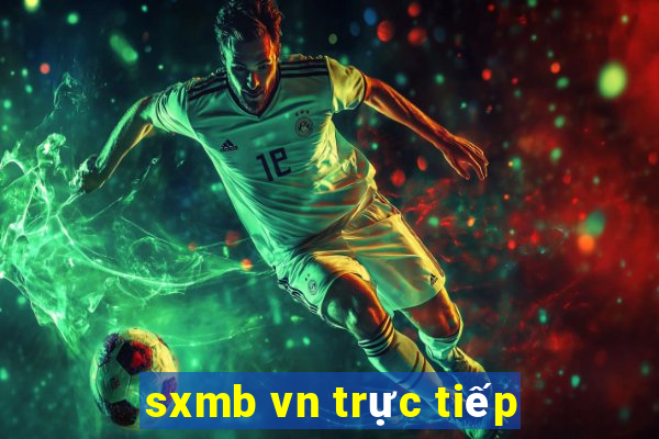 sxmb vn trực tiếp