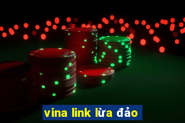 vina link lừa đảo