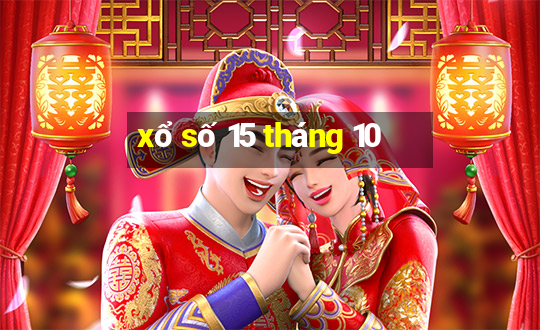 xổ số 15 tháng 10