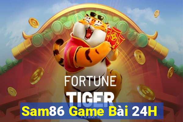 Sam86 Game Bài 24H