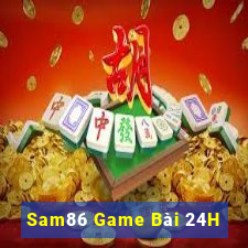 Sam86 Game Bài 24H