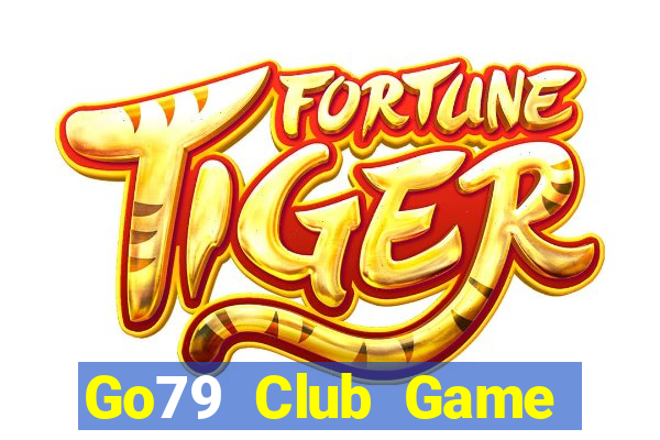 Go79 Club Game Bài Tiền Thật