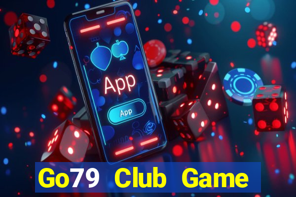 Go79 Club Game Bài Tiền Thật