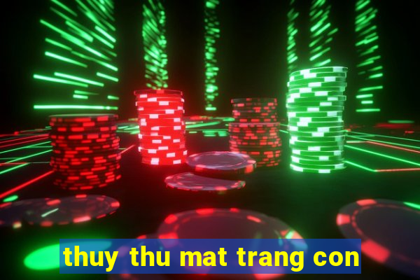 thuy thu mat trang con