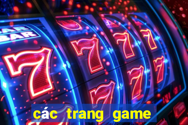 các trang game bài đổi thưởng uy tín