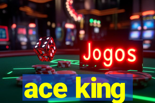 ace king