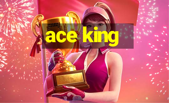 ace king