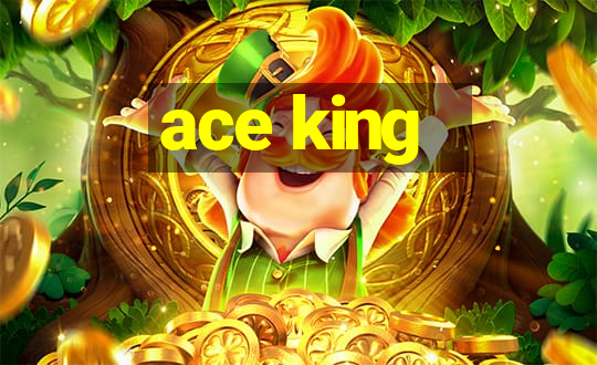 ace king