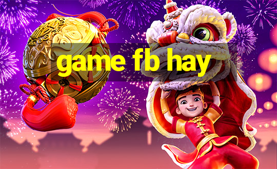 game fb hay