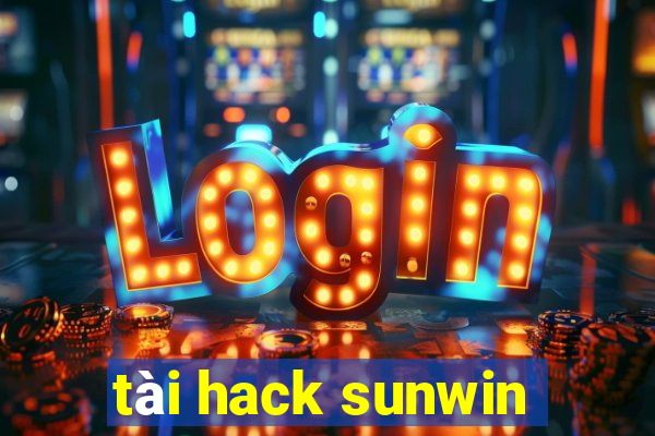 tài hack sunwin