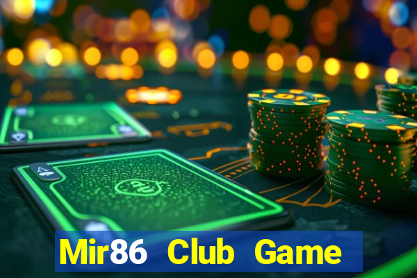 Mir86 Club Game Bài Trực Tuyến