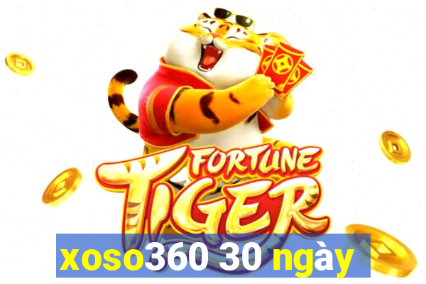 xoso360 30 ngày