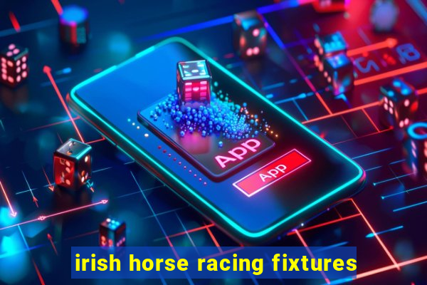 irish horse racing fixtures