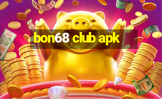 bon68 club apk