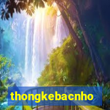 thongkebacnho