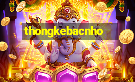 thongkebacnho