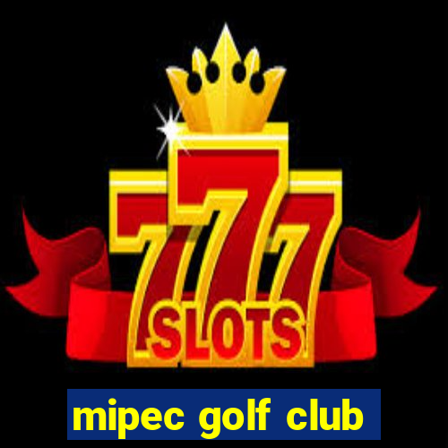 mipec golf club