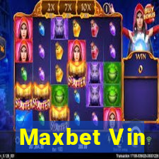 Maxbet Vin