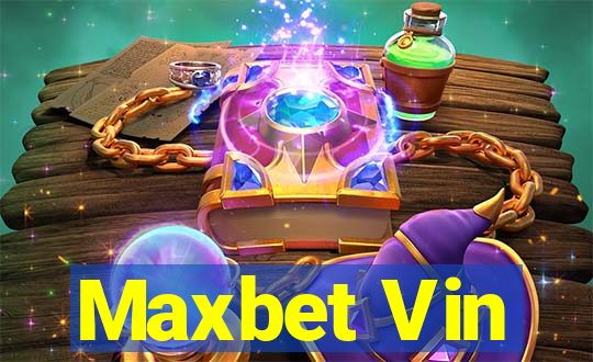 Maxbet Vin