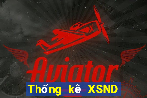 Thống kê XSND thứ hai