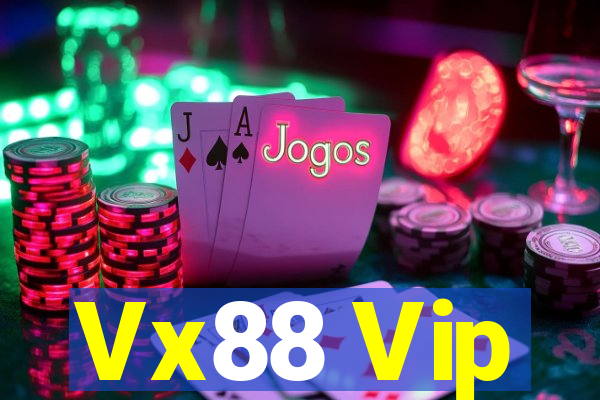 Vx88 Vip