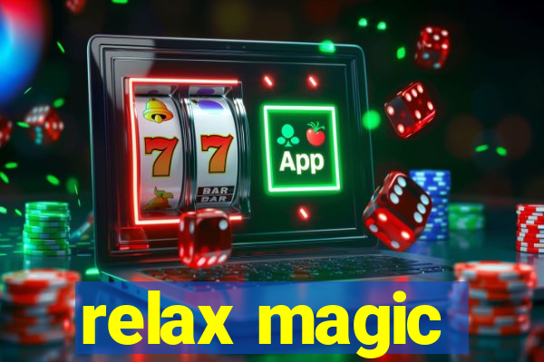 relax magic