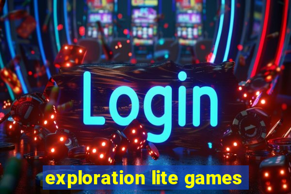 exploration lite games