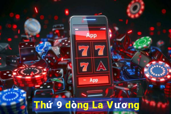 Thứ 9 dòng La Vương