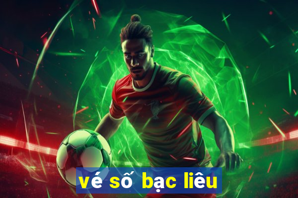 vé số bạc liêu