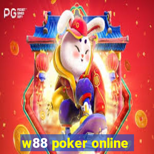 w88 poker online