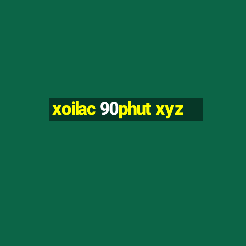 xoilac 90phut xyz