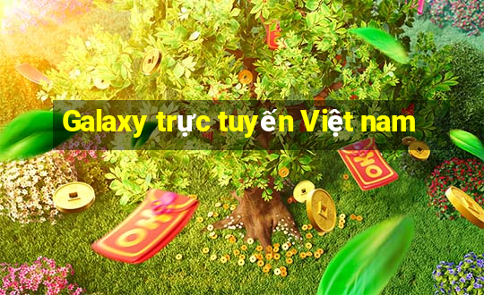 Galaxy trực tuyến Việt nam