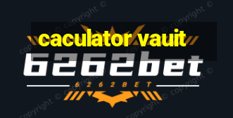 caculator vauit