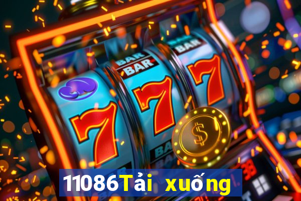 11086Tải xuống ứng dụng