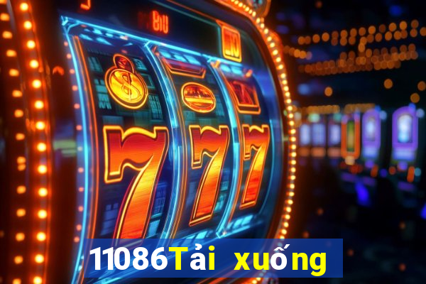 11086Tải xuống ứng dụng