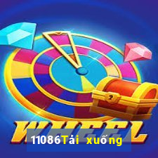 11086Tải xuống ứng dụng