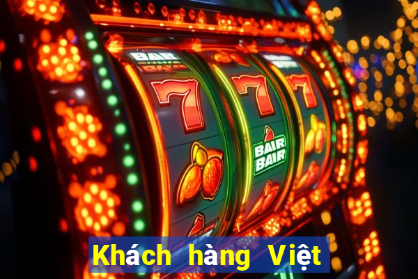 Khách hàng Việt nam sẽ