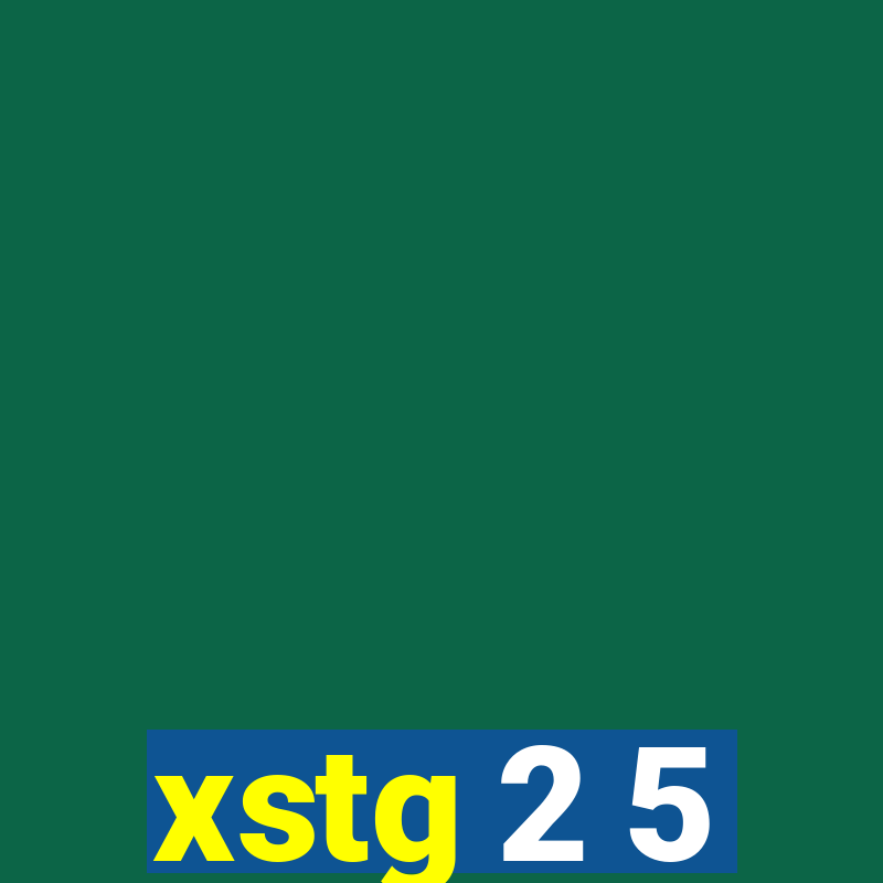 xstg 2 5