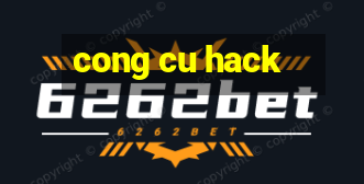 cong cu hack