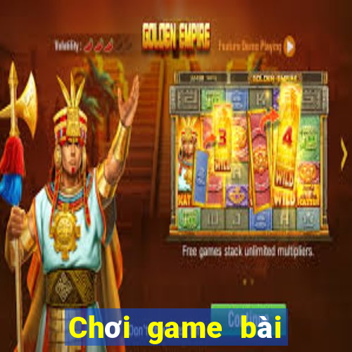 Chơi game bài vàng an toàn