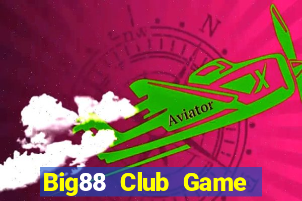 Big88 Club Game Bài Poker Đổi Thưởng