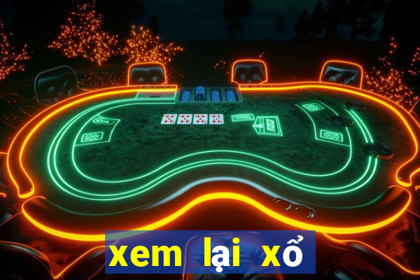 xem lại xổ số đắk lắk